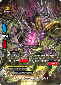 Curse Dragon, Tragose
