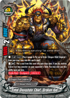 Total Devastate Chief, Broken Gai