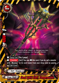 Dead Spirit Staff, Dangeroustick