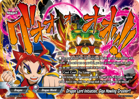 Dragon Lord Initiation, Giga Howling Crusher!!