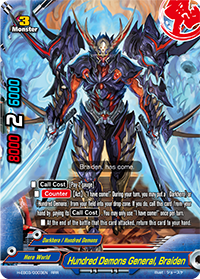Hundred Demons General, Braiden