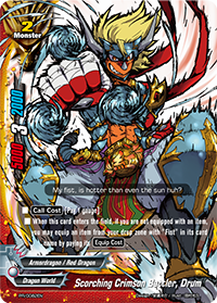 Scorching Crimson Battler, Drum
