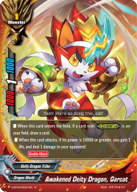 Awakened Deity Dragon, Garcat