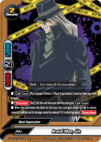 Brutal Man, Gin