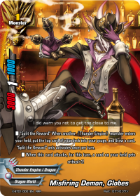 Misfiring Demon, Globes