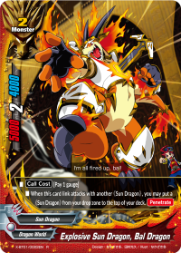 Explosive Sun Dragon, Bal Dragon