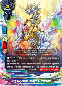 Big Crystal Dragon, Vulcan