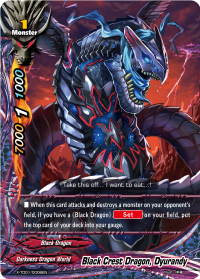 Black Crest Dragon, Dyurandy