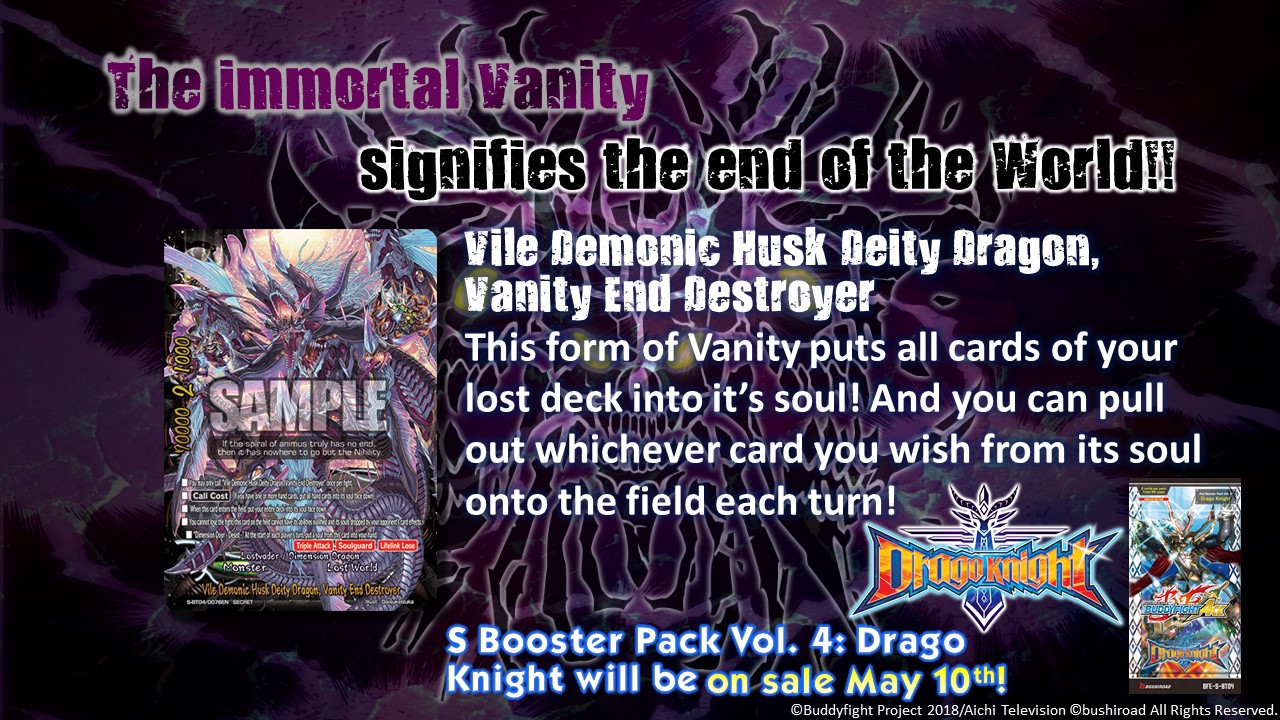 The immortal vanity. Vile Demonic Husk Deity Dragon, vanity end destroyer. S Booster Pack Vol. 4: Drago Knight will be on sale May 10th!